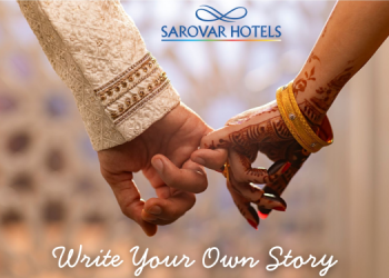Sarovar Hotels unveils custom wedding campaign: ‘Write Your Own Story’