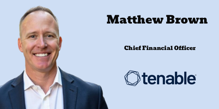 Tenable appoints Matthew Brown as Chief Financial Officer