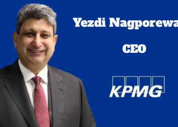 Yezdi Nagporewalla reappointed as CEO of KPMG in India