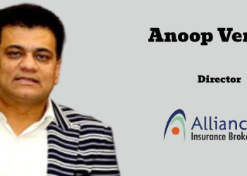 Anoop Verma Joins Alliance Insurance Brokers as Director