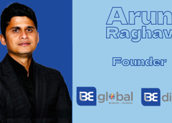 The Future of Media Planning Must Be Holistic and Screen-Agnostic: Arun Raghav, BEglobal & BEdigitech