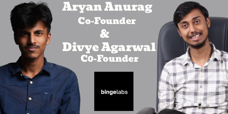 Bingelabs Built on a Strategy-First Foundation for Smarter Content: Aryan Anurag & Divye Agarwal