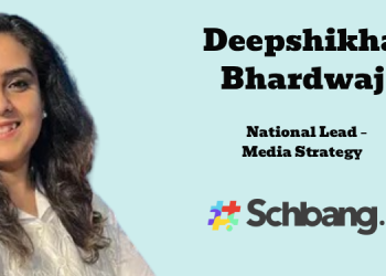 Deepshikha Bhardwaj appointed as National Lead – Media Strategy at Schbang