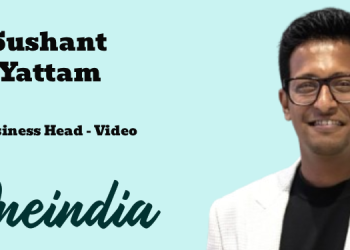Oneindia appoints Sushant Yattam as Business Head – Video
