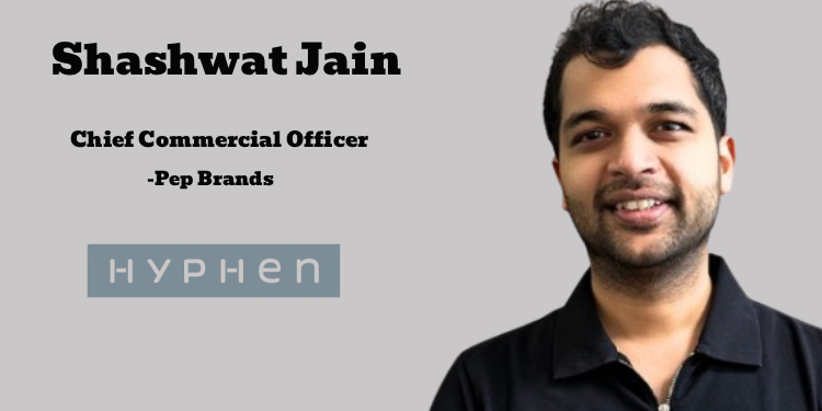 Pep Brands Elevates Shashwat Jain to Chief Commercial Officer