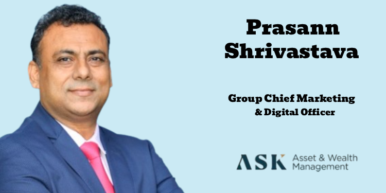 Prasann Shrivastava Joins ASK Asset & Wealth Management Group as Group Chief Marketing & Digital Officer