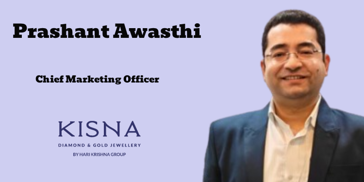 Prashant Awasthi named Chief Marketing Officer at KISNA by Hari Krishna Group