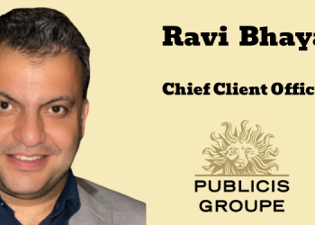 Publicis Media India names Ravi Bhaya as Chief Client Officer