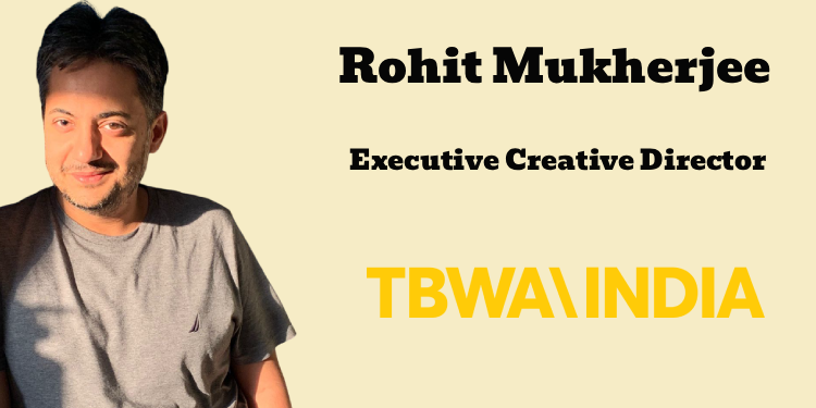 TBWA\India names Rohit Mukherjee as Executive Creative Director