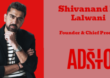 Ad cinema transforms ads into experiences that audiences discuss, dissect, and share widely online: Shivanand M. Lalwani, Adsto Media House