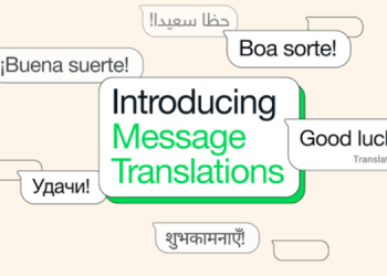 WhatsApp introduces Message Translations to break down language barriers across the globe