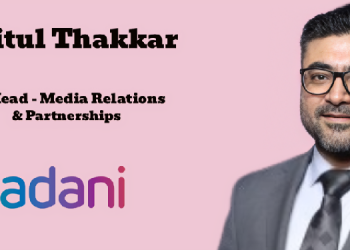 Adani Group promotes Mitul Thakkar to Head of Media Relations and Partnerships
