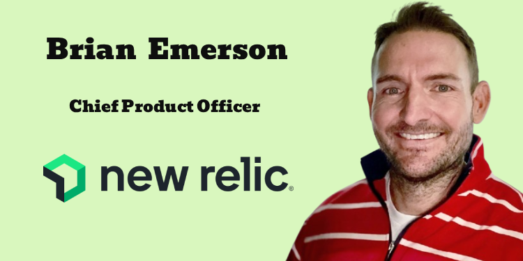 New Relic appoints Brian Emerson as Chief Product Officer