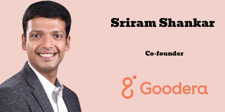 Goodera promotes Sriram Shankar to Co-founder