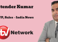 ITV Network names Jitender Kumar as Senior Vice President, Sales - India News