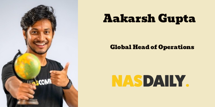 Nas Daily names Aakarsh Gupta as Global Head of Operations