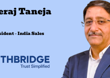 Neeraj Taneja joins AuthBridge as President – India Sales