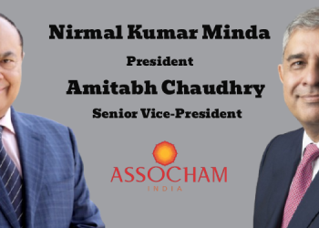 Nirmal Kumar Minda appointed ASSOCHAM President; Amitabh Chaudhry joins as Senior Vice-President