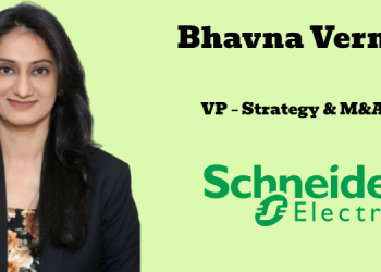Schneider Electric names Bhavna Verma as VP – Strategy and M&A for Greater India Zone