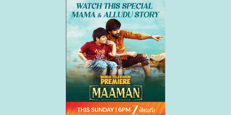 Blockbuster movie ‘Maaman’ set to captivate Telugu audiences on Zee Telugu this Sunday at 6 pm