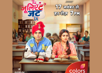 COLORS’ new show ‘Tu Juliet Jatt Di’ redefines young love with an unconventional storyline