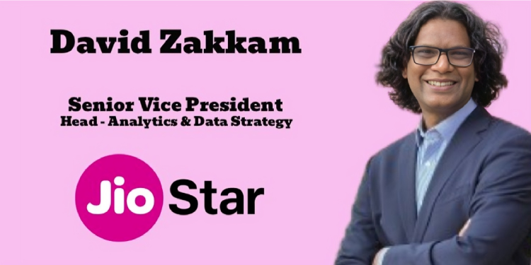 David Zakkam joins JioStar as Senior Vice President and Head of Analytics & Data Strategy