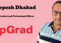 upGrad names Deepesh Dhakad as the Chief Product and Technology Officer