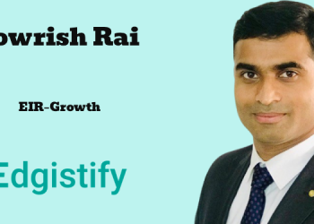 Edgistify appoints Gowrish Rai as EIR–Growth