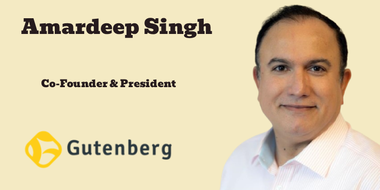 Gutenberg elevates Amardeep Singh to Co-Founder and President