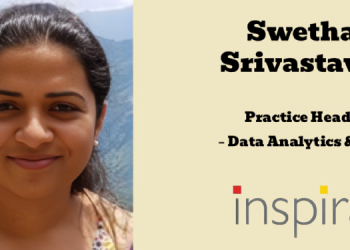 Inspira Enterprise appoints Swetha Srivastava as Practice Head – Data Analytics and AI