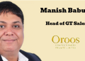 Oroos Confectionery names Manish Babuta as Head of GT Sales