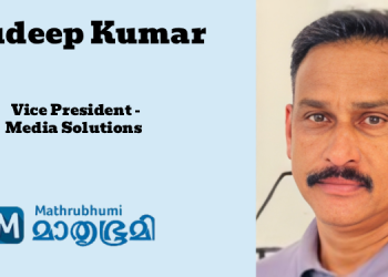 Sudeep Kumar elevated as Vice President – Media Solutions at The Mathrubhumi Printing and Publishing