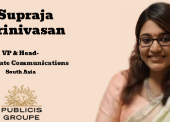 Supraja Srinivasan named Vice-President and Head of Corporate Communications at Publicis Groupe, South Asia