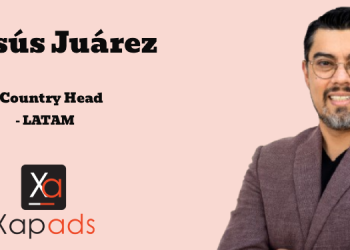 Xapads Media enters LATAM, appoints Jesús Juárez as Country Head to lead regional growth