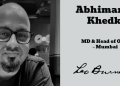 Abhimanyu Khedkar elevated as MD & Head of Office – Mumbai at Leo Burnett