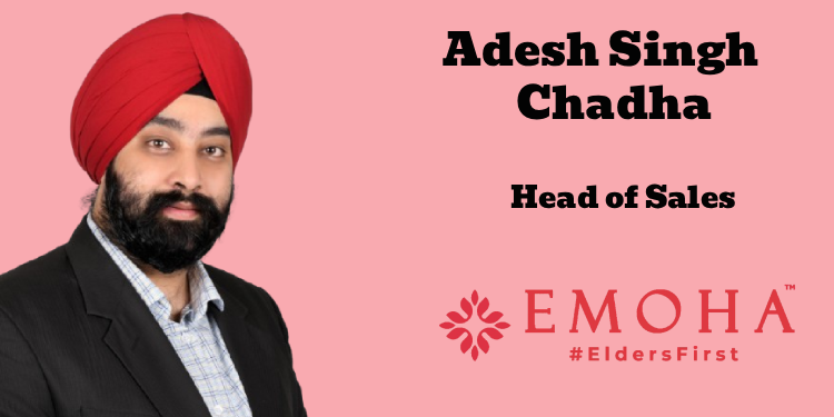 Emoha appoints Adesh Singh Chadha as Head of Sales