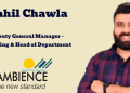 Ambience Malls promotes Sahil Chawla to Deputy General Manager – Marketing & Head of Department