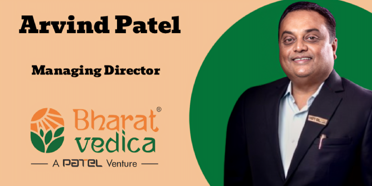 Misleading “natural” claims remain a challenge in the category: Arvind Patel, Bharat Vedica—A Patel Venture