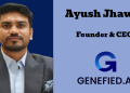 Building human capability is essential for converting innovation into sustainable, scalable business growth: Ayush Jhawar, Genefied