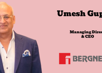 Bergner India promotes Umesh Guptaa to Managing Director & CEO