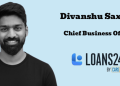 CARS24 promotes Divanshu Saxena as Chief Business Officer for LOANS24