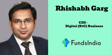 FundsIndia names Rhishabh Garg as CEO – Digital (B2C) Business