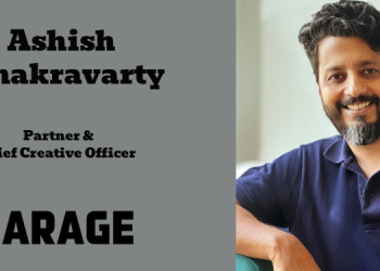 Garage Worldwide appoints Ashish Chakravarty as Partner & Chief Creative Officer