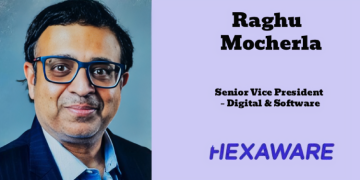 Hexaware names Raghu Mocherla as  Senior Vice President – Digital & Software