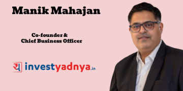 InvestYadnya.in names Manik Mahajan as Co-founder & Chief Business Officer