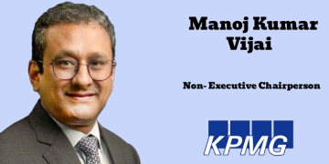 KPMG in India names Manoj Kumar Vijai as Non- Executive Chairperson of its Board