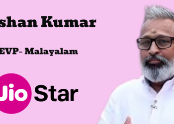 Kishan Kumar elevated as Executive Vice President – Malayalam at JioStar