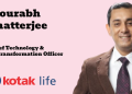 Kotak Life names Sourabh Chatterjee as Chief Technology & Digital Transformation Officer
