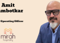 Mirah Hospitality & Gourmet Solutions names Amit Jambotkar as Chief Operating Officer