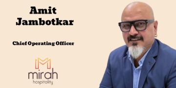 Mirah Hospitality & Gourmet Solutions names Amit Jambotkar as Chief Operating Officer